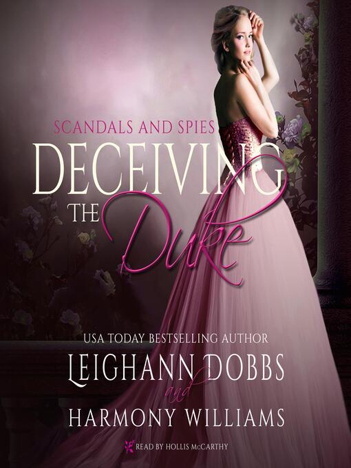 Title details for Deceiving the Duke by Leighann Dobbs - Available